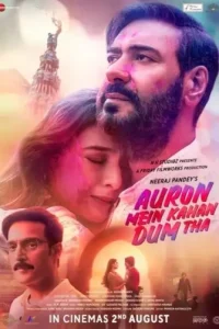 Auron Mein Kahan Dum Tha (2024) Bollywood Hindi Movie DotMovies Auron Mein Kahan Dum Tha (2024) Bollywood Hindi Movie DotMovies