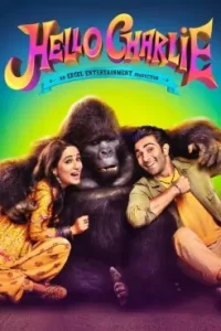 Hello Charlie (2021) New Bollwyood Hindi Full Movie DotMovies