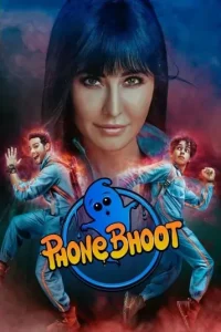 Phone Bhoot 2022 Bollywood Hindi Movie DotMovies