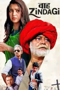 Waah Zindagi 2021 Bollywood Full Movie DotMovies