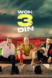 Woh 3 Din 2022 Hindi Full Movie DotMovies