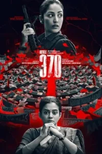 Article 370 (2024) Bollywood Hindi Movie DotMovies