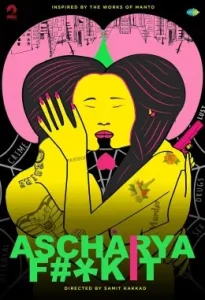 Ascharya Fuck It (Ascharyachakit) (2018) Bollywood Hindi Movie DotMovies Ascharya Fuck It (Ascharyachakit) (2018) Bollywood Hindi Movie DotMovies
