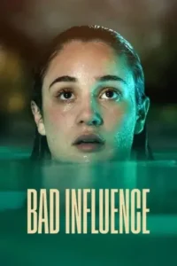 Bad Influence 2025 Hindi + English Hollywood Movie DotMovies