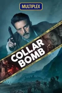 Collar Bomb (2021) Hindi Full Movie DotMovies Collar Bomb (2021) Hindi Full Movie DotMovies