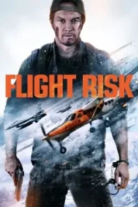 Flight Risk 2025 Hindi + English Hollywood Movie DotMovies
