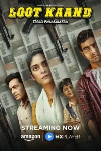 Loot Kaand S01 (2025) Hindi Full Web Series DotMovies