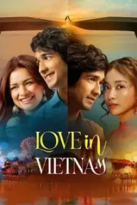 Love in Vietnam 2025 Bollywood Full Movie DotMovies