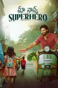 Maa Nanna Superhero (Mere Papa Superhero) 2024 Hindi + Telugu South Movie DotMovies