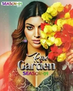 Rose Garden S01 2025 Full Web Series DotMovies
