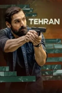 Tehran 2025 Bollywood Full Movie DotMovies Tehran 2025 Bollywood Full Movie DotMovies